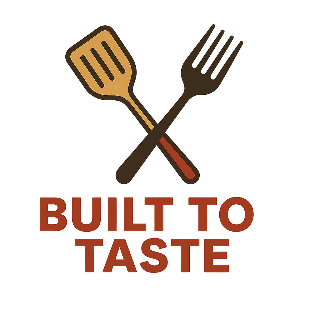 Built To Taste